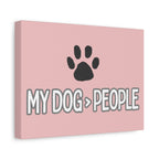 My Dog > People Canvas Wall Art — Paw Print Pet Lover Decor