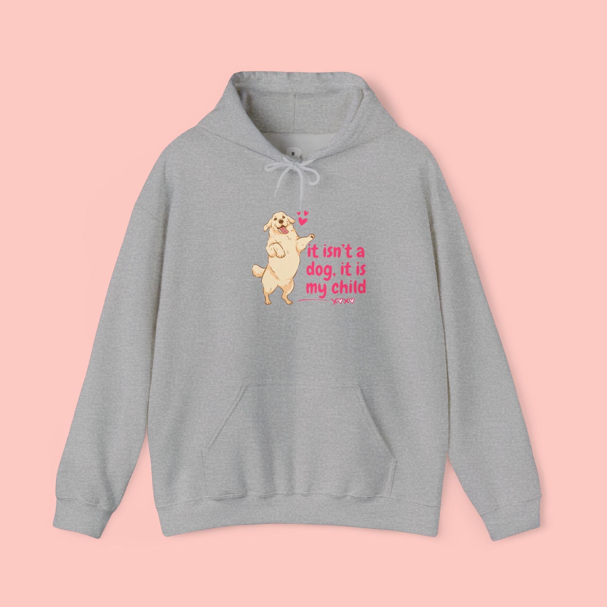 Dog Mom Hoodie — "It isn't a dog. It is my child" Cute Poodle Sweatshirt