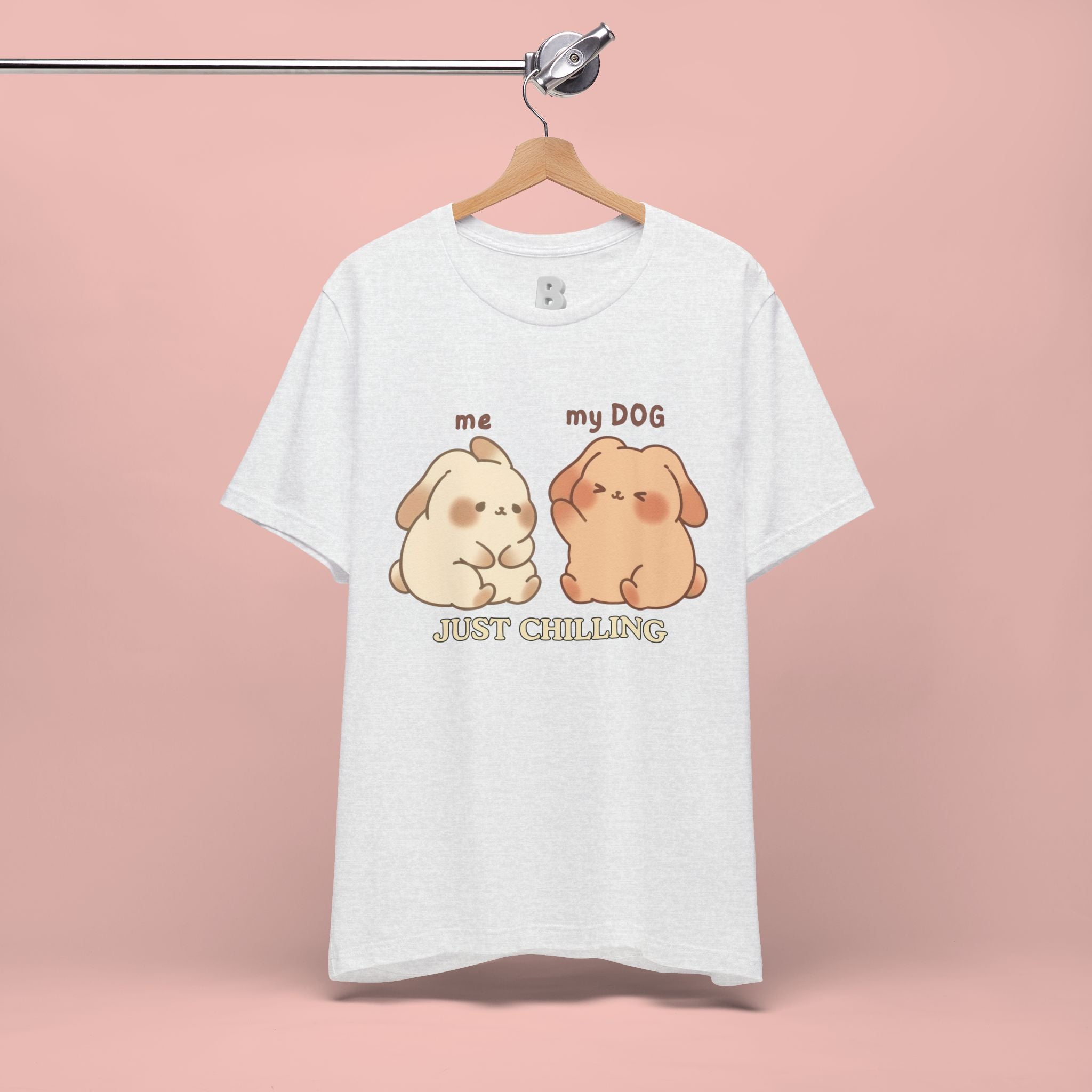 Just Chilling Dog T-Shirt — Cute Me & My Dog Matching Tee