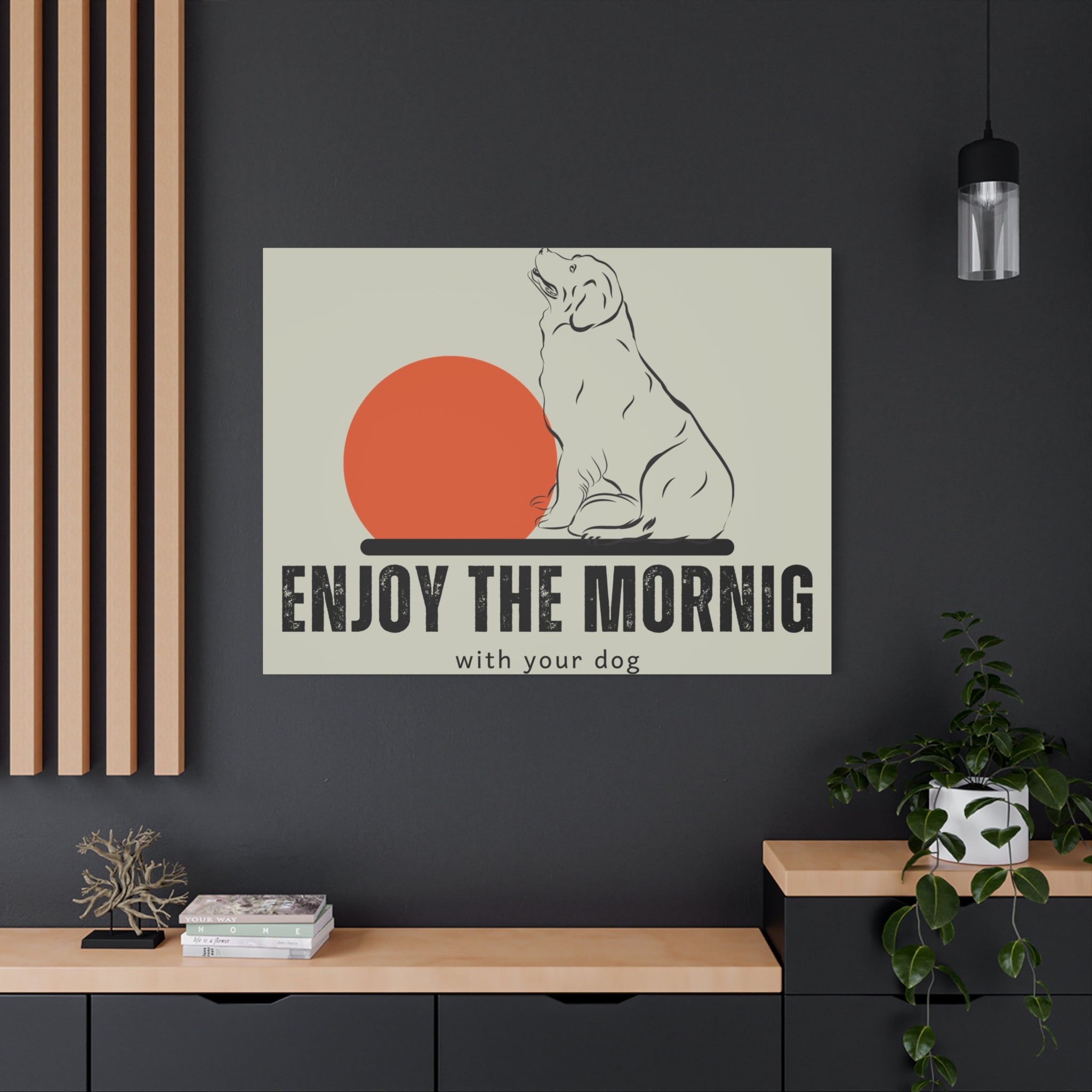 Enjoy the Morning with Your Dog Canvas