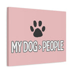 My Dog > People Canvas Wall Art — Paw Print Pet Lover Decor