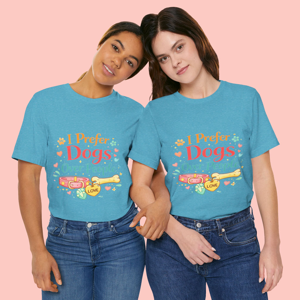 I Prefer Dogs Over People T-Shirt