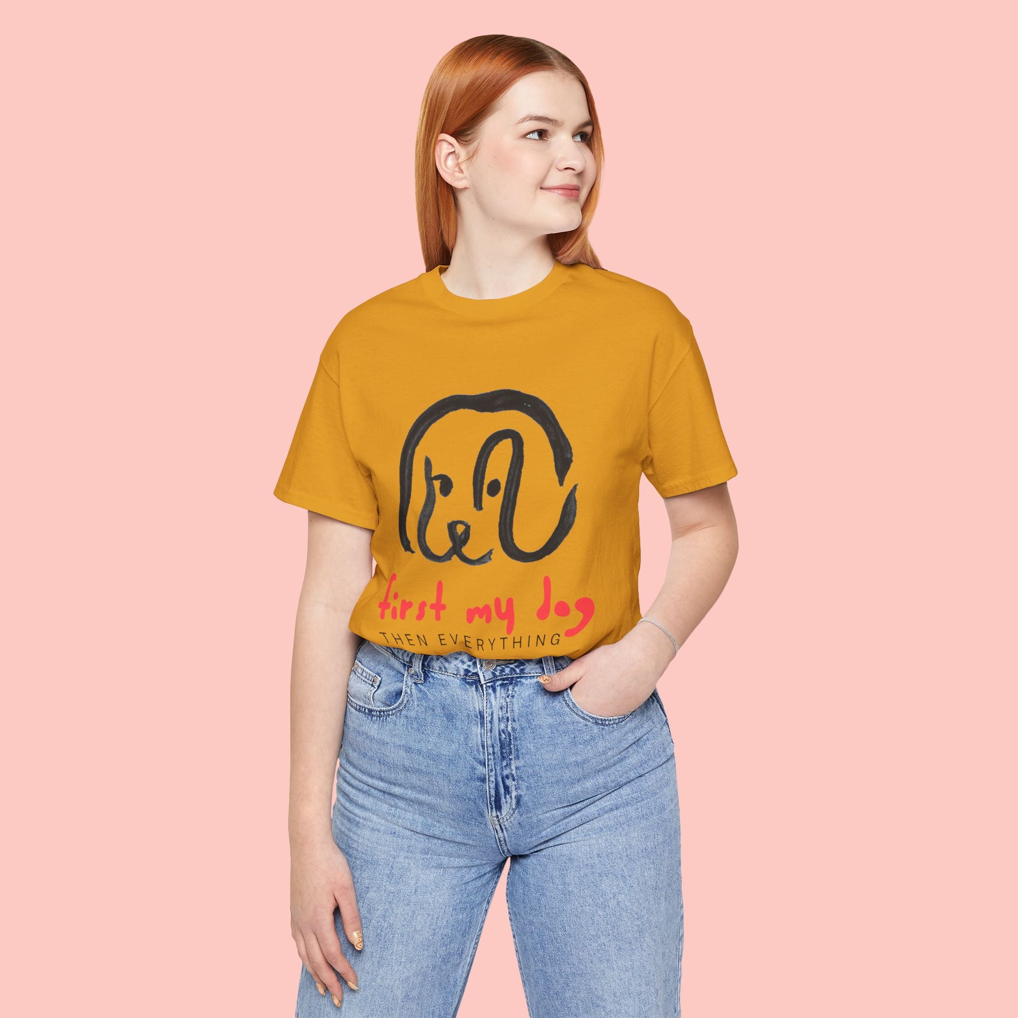 First My Dog Tee — "First My Dog Then Everything" Graphic T-Shirt