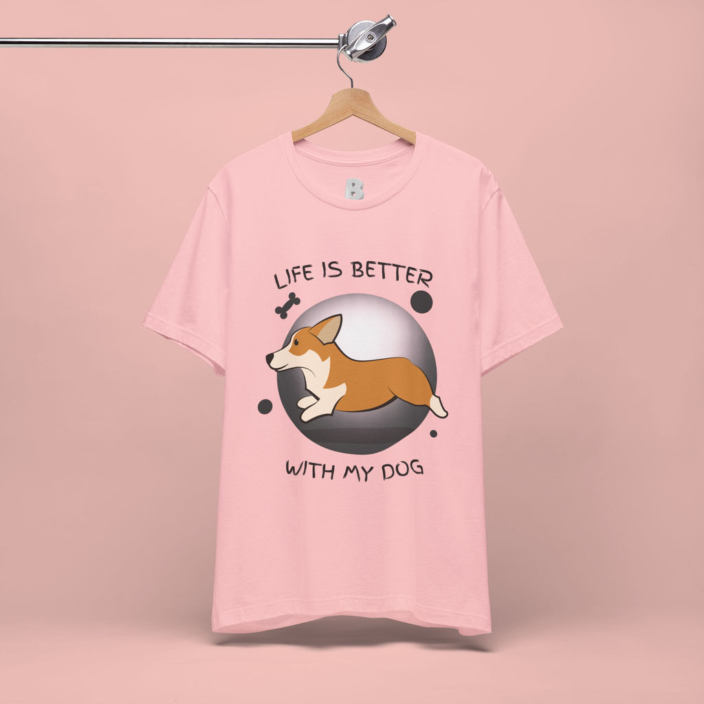 Life Is Better With My Dog Corgi T-Shirt