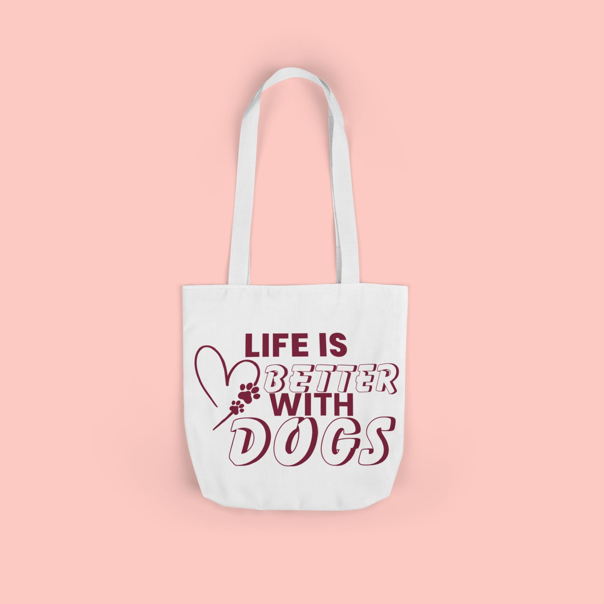 Life Is Better With Dogs Canvas Tote Bag