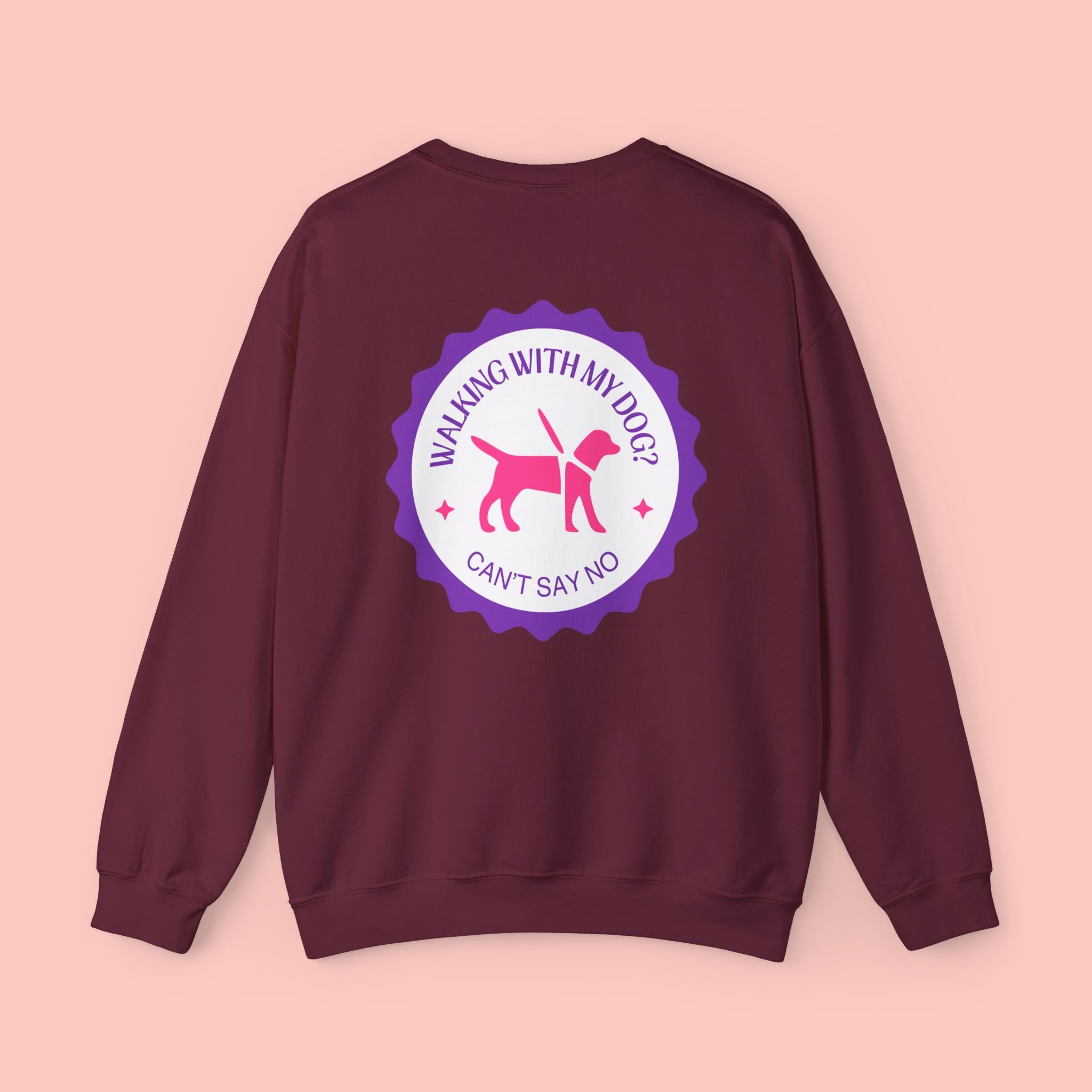 Walking With My Dog Sweatshirt – "Can't Say No" Dog Lover Crewneck