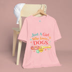 Just A Girl Who Loves Dogs T-Shirt