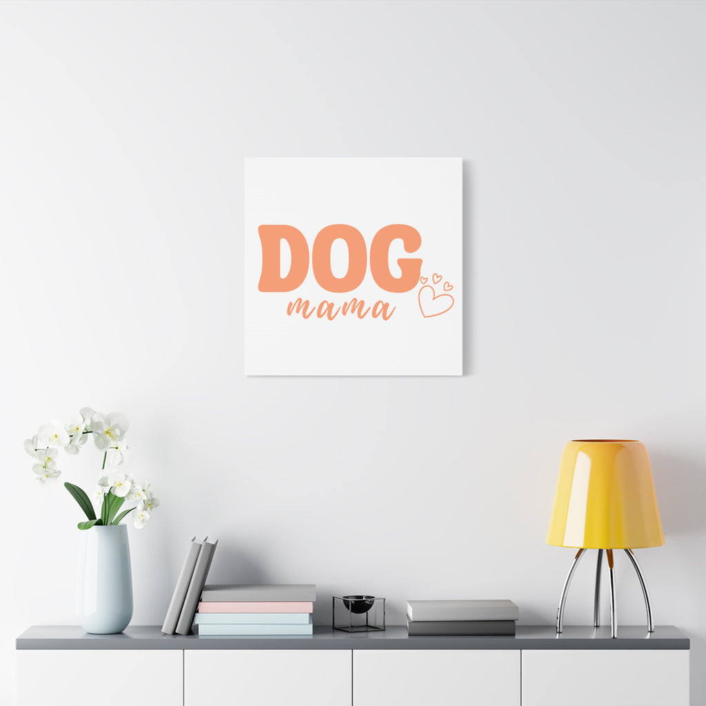 Dog Mama Matte Canvas Wall Art – Peach Script Pet Lover Decor