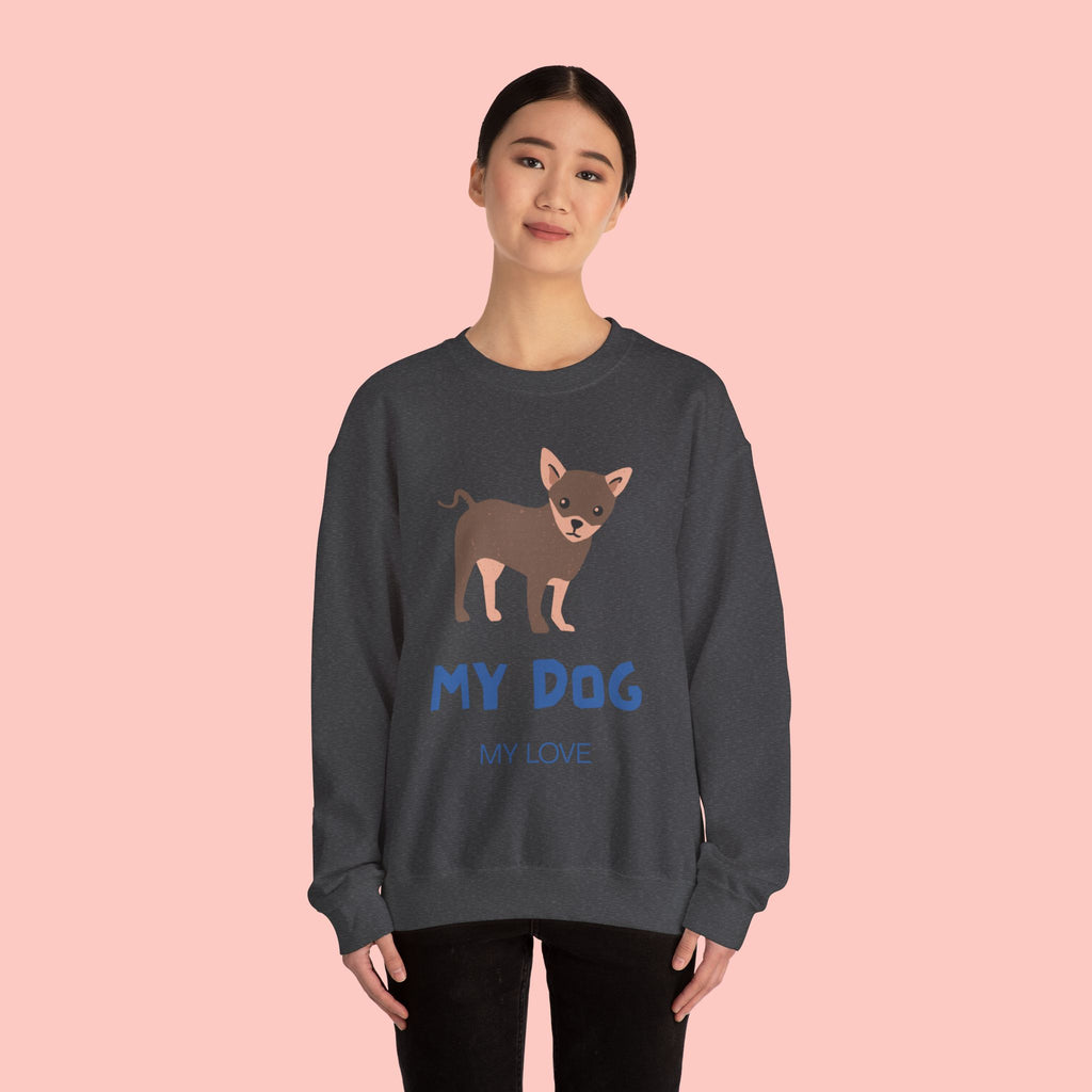 Dog Lover Crewneck Sweatshirt – 'My Dog My Love' Cute Chihuahua Graphic