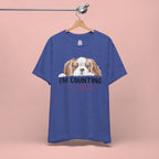 I'm Counting on My Dog T-Shirt — Cute Cavalier Dog Graphic Tee for Dog Lovers