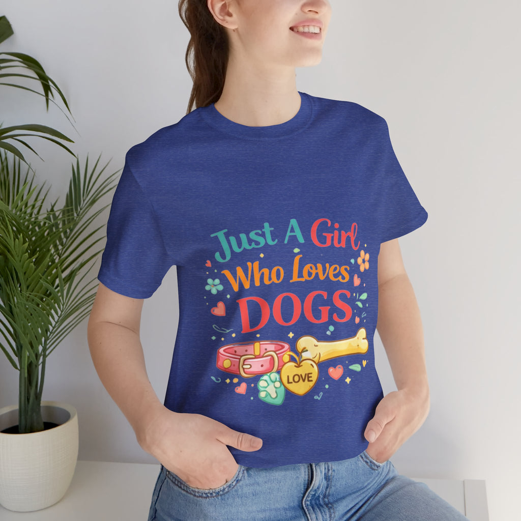Just A Girl Who Loves Dogs T-Shirt