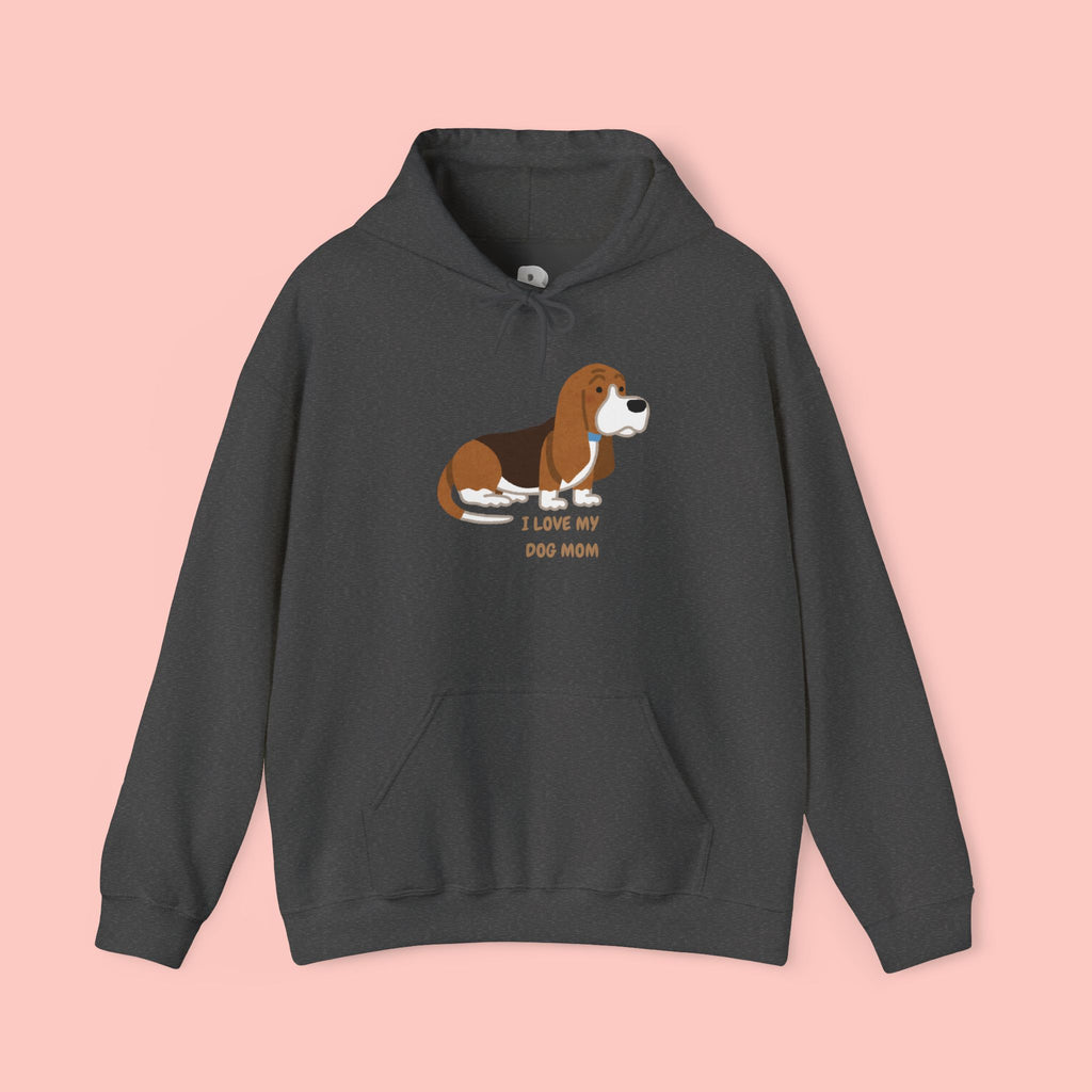 Dog Mom Hoodie — Cute Basset Hound I Love My Dog Mom Sweatshirt