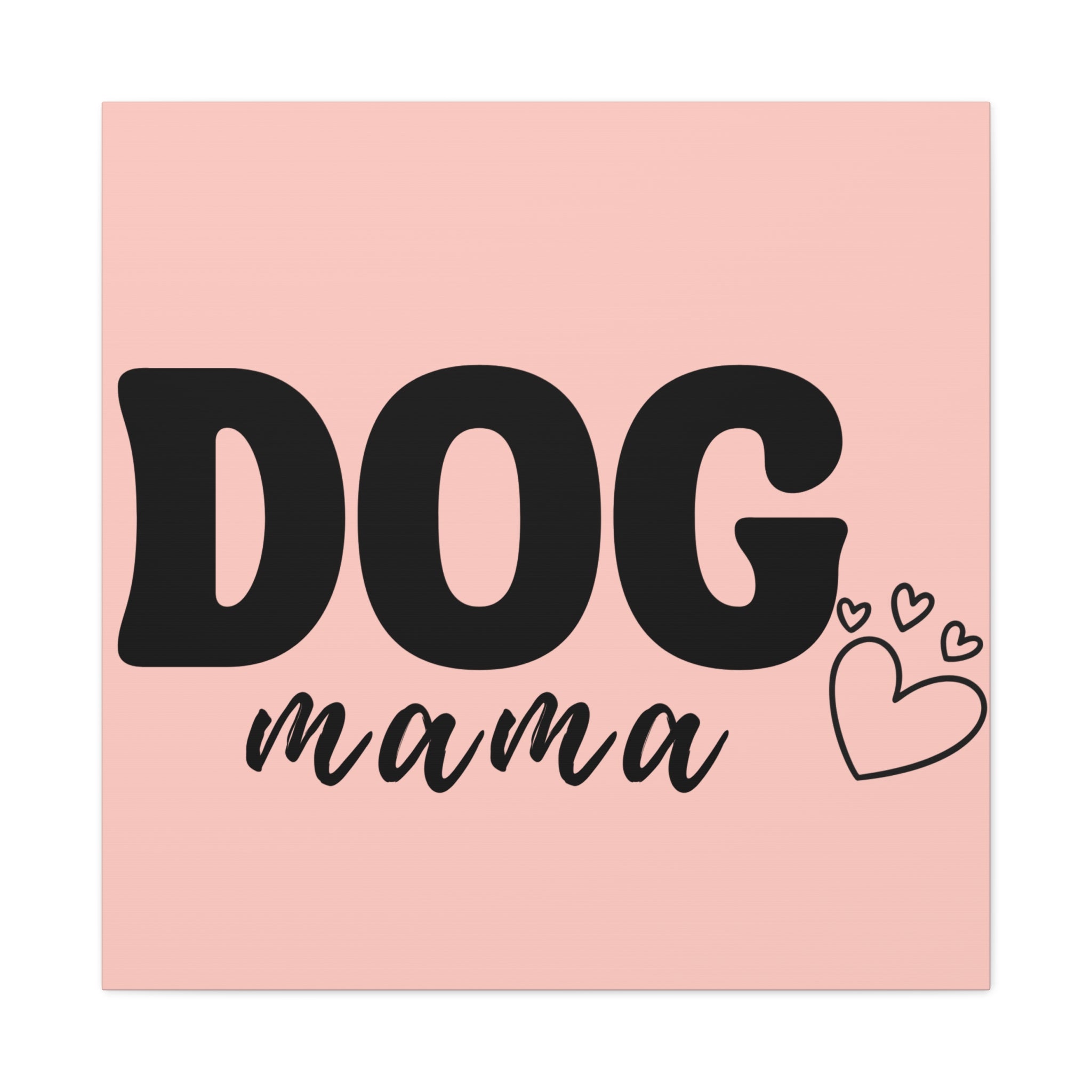 Dog Mama Pink Canvas Wall Art — Heart Pet Mom Decor