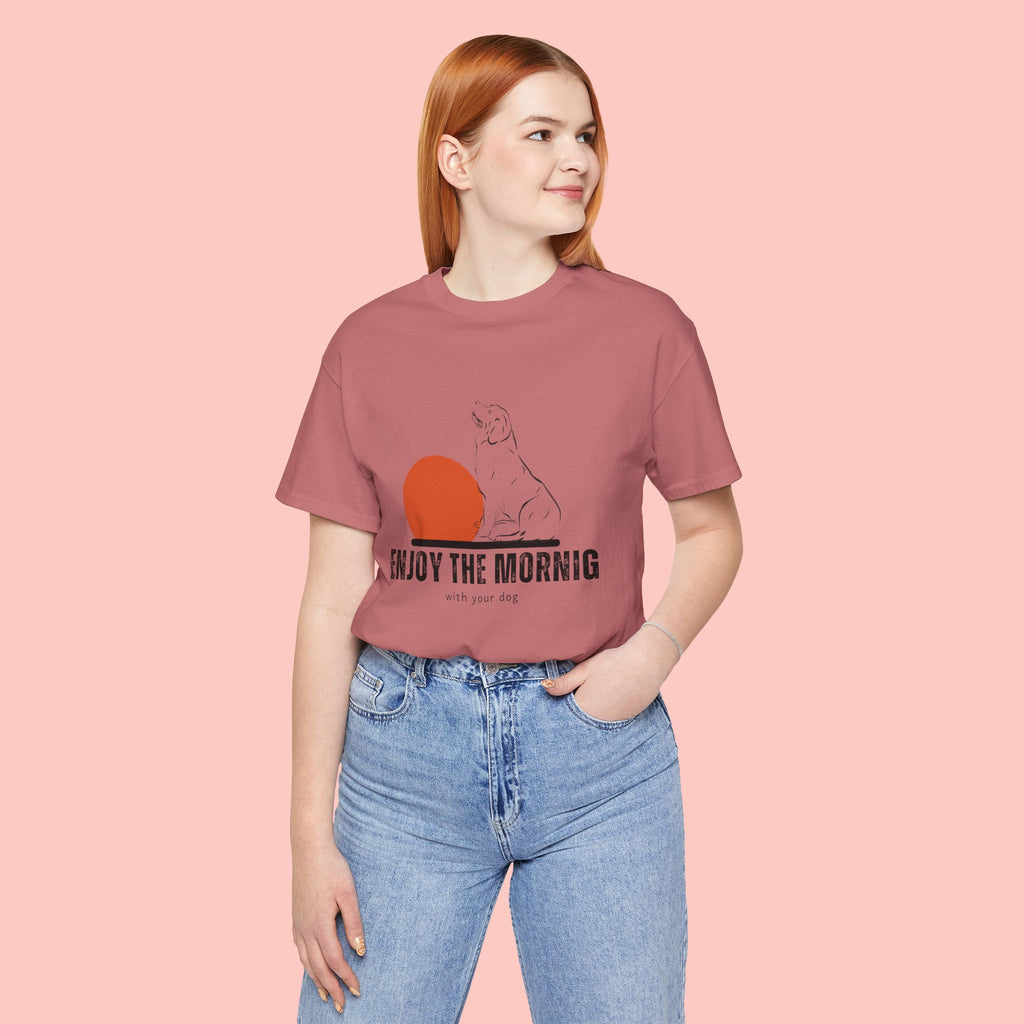 Enjoy the Morning Dog T-Shirt — Graphic Sunrise Pet Lover Tee