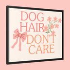 Dog Hair Don’t Care Framed Canvas Print