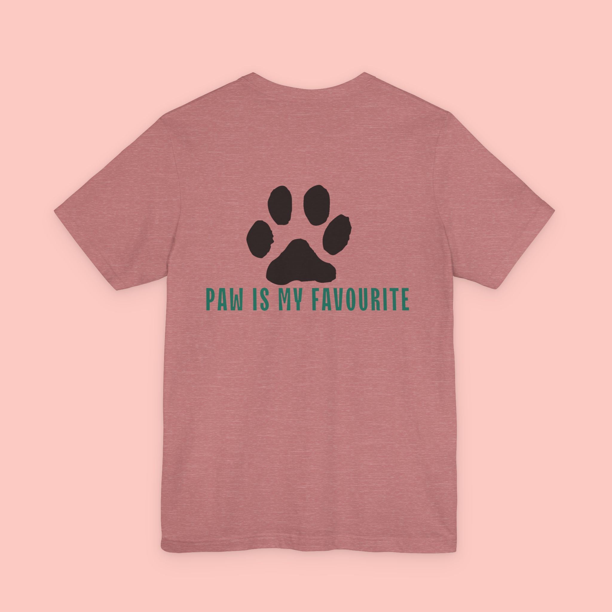 Paw Is My Favourite Tee