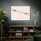 Best Dog Mom Ever Canvas Wall Art — Pink Paw & Bow Matte Stretched Canvas