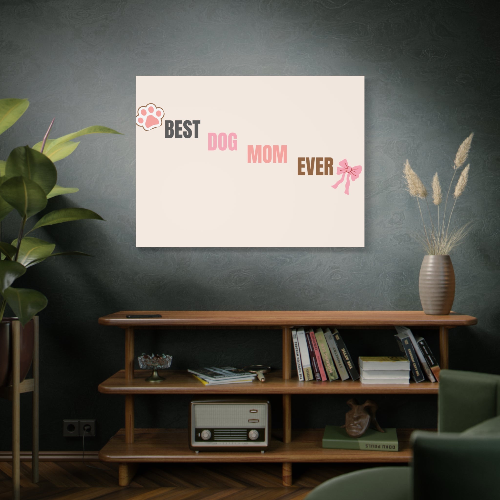 Best Dog Mom Ever Canvas Wall Art — Pink Paw & Bow Matte Stretched Canvas