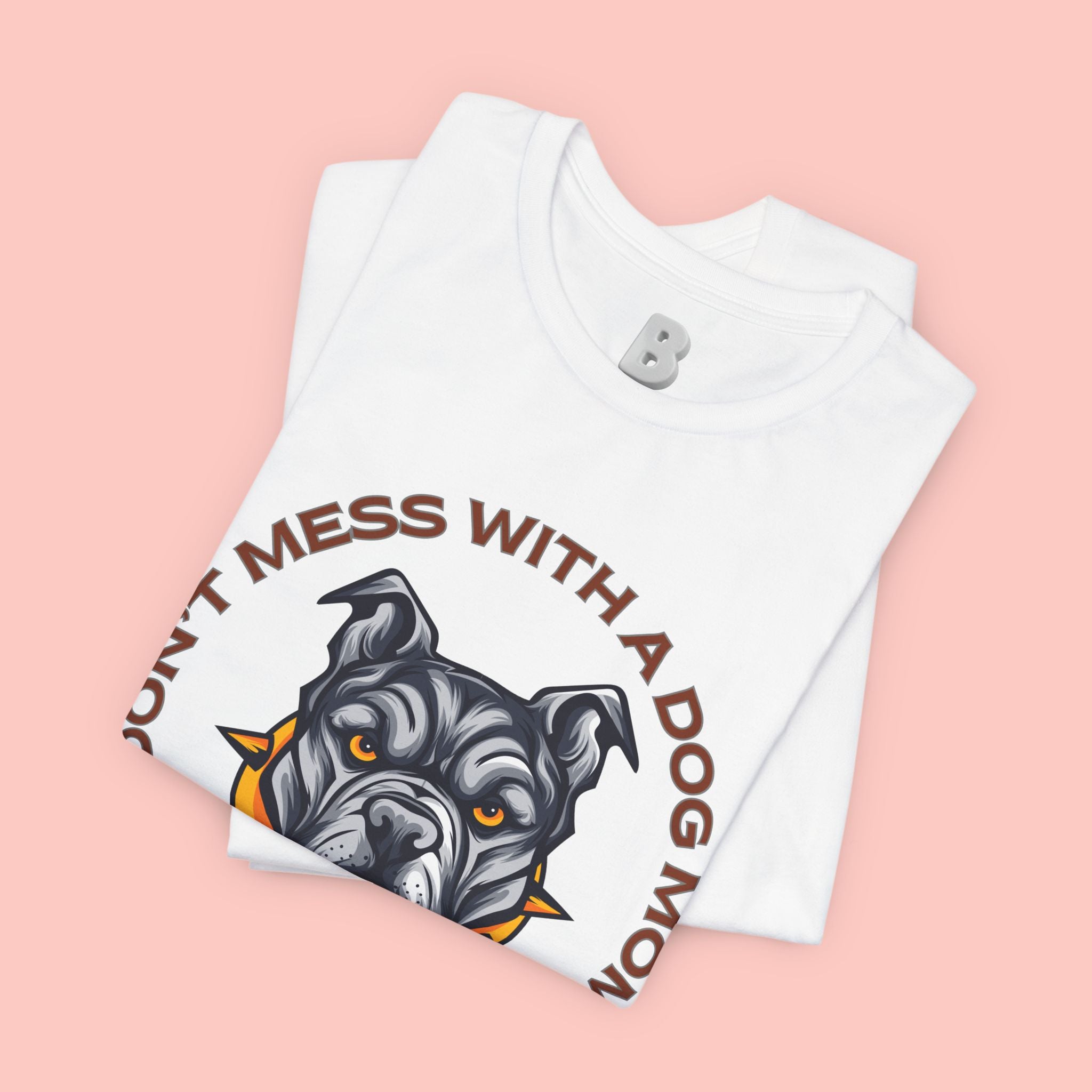 Dog Mom Tee — “Don't Mess With a Dog Mom” Graphic T‑Shirt