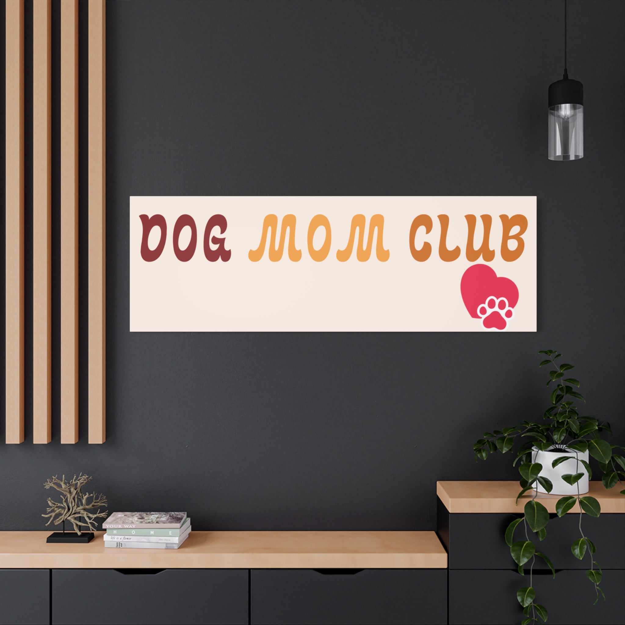 Dog Mom Club Canvas Wall Art — Matte Stretched 1.25"