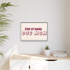 Stay At Home Dog Mom Framed Canvas Print