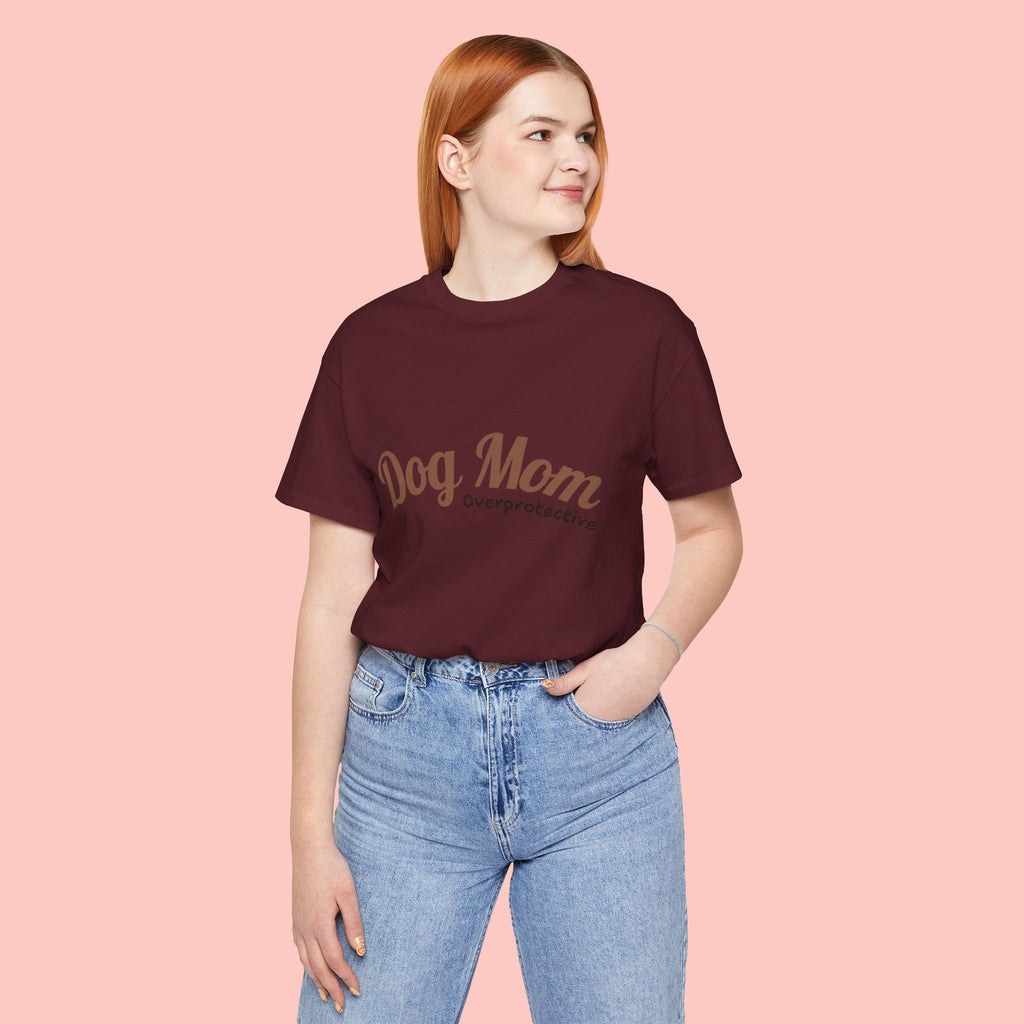 Dog Mom Overprotective T-Shirt – Cute Pet Lover Tee