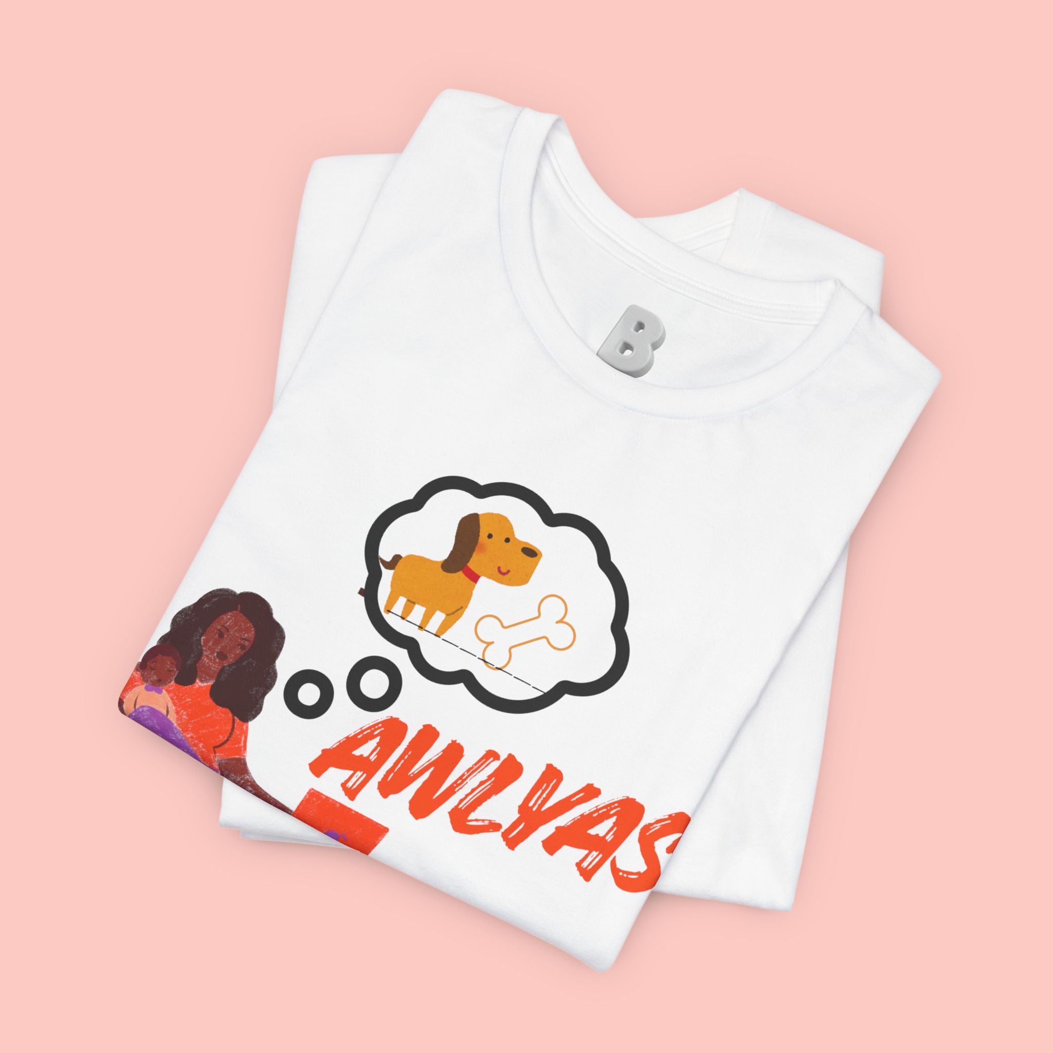 T‑Shirt — Always Happen Funny Dog Thought Bubble Graphic Tee