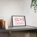 Dog Mama Wall Poster with Wooden Frame — Pink Paw Heart Decor