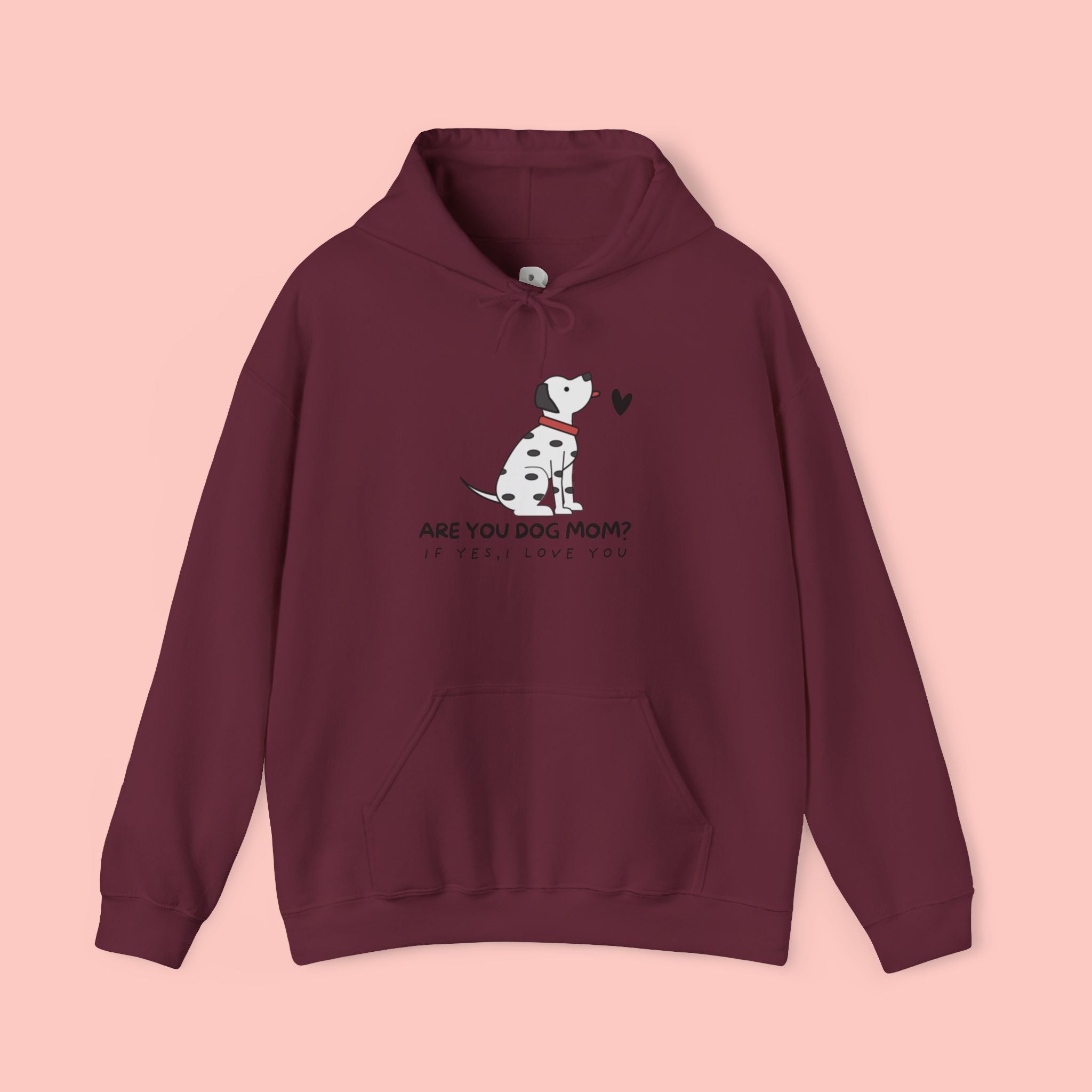 Dog Mom Hoodie — 'Are You Dog Mom?' Cute Dalmatian Graphic Pullover
