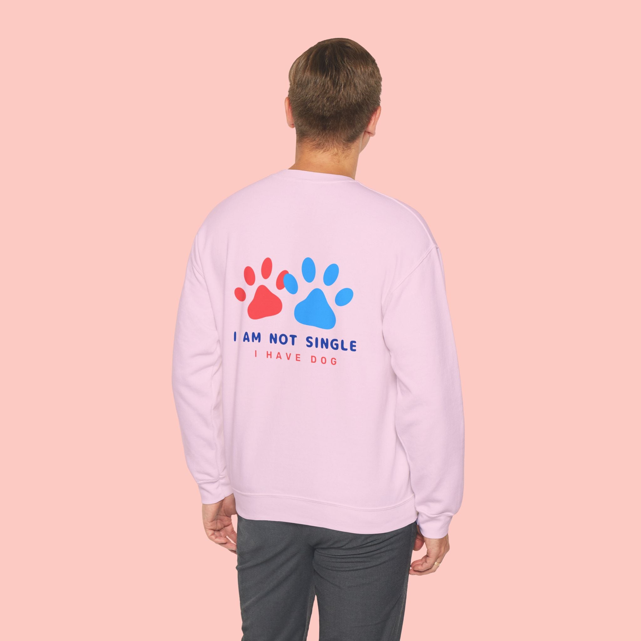 Crewneck Sweatshirt — "I Am Not Single I Have Dog" Paw Print Graphic