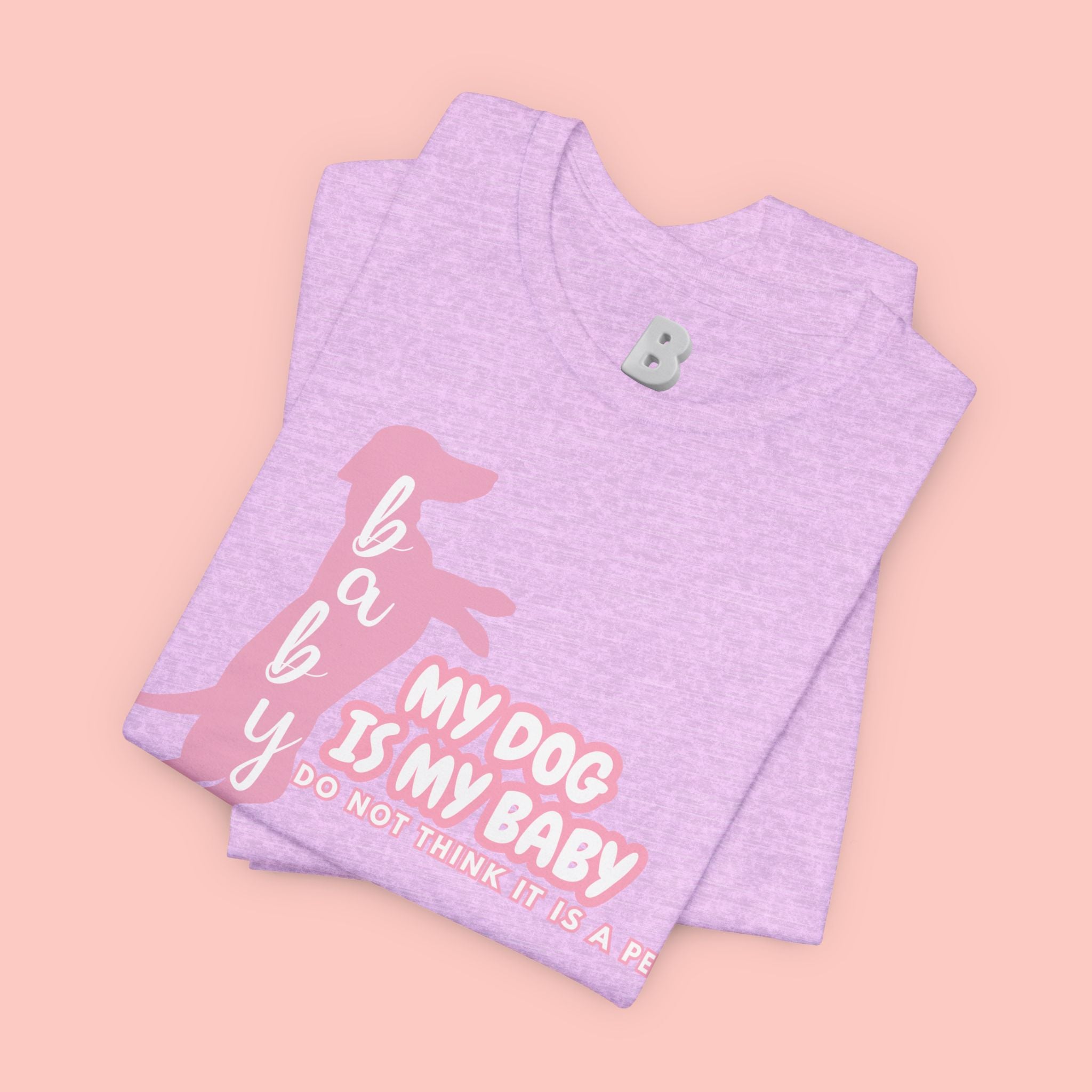 T-Shirt — "My Dog Is My Baby" Pink Dachshund Tee