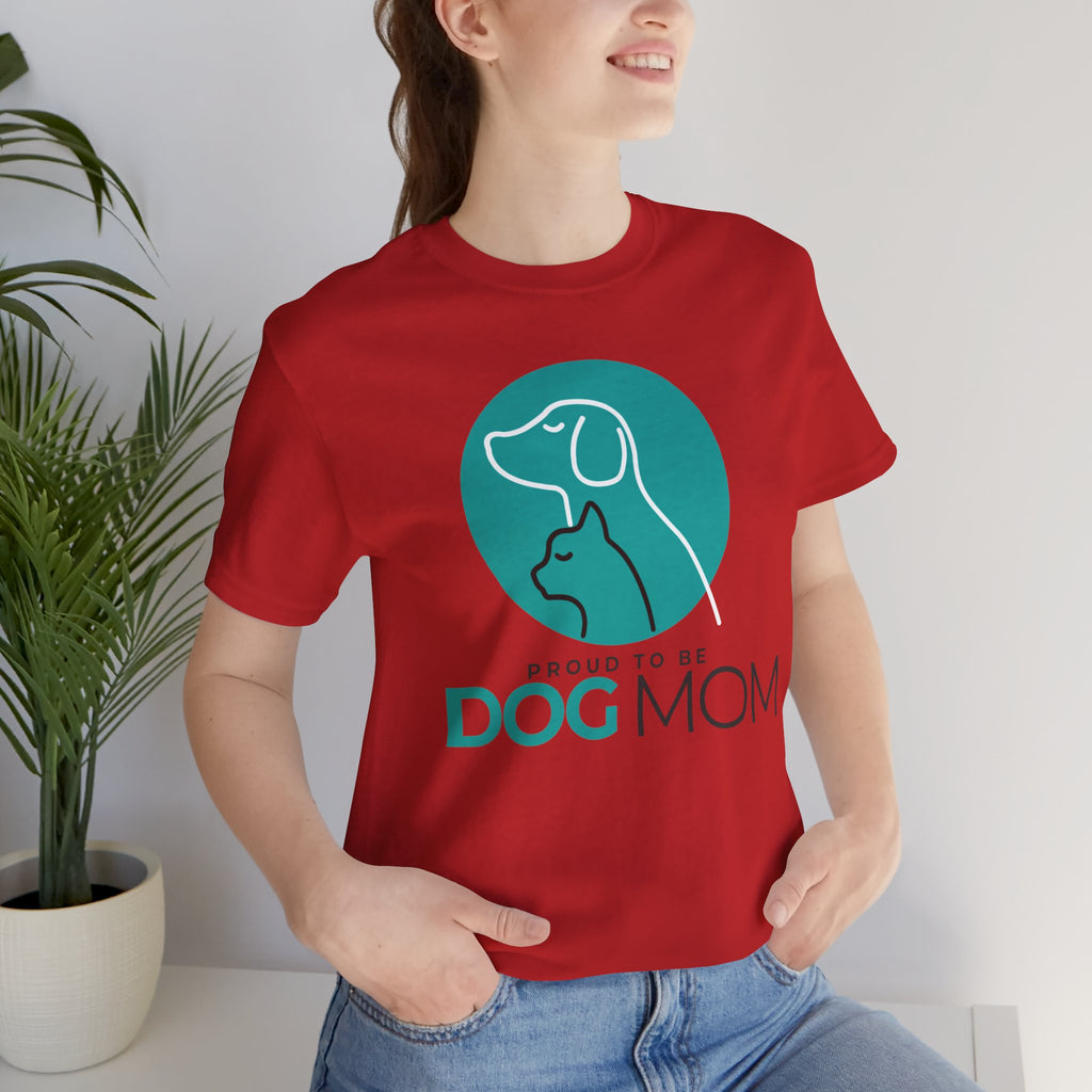 Dog Mom T-Shirt – "Proud to Be Dog Mom" Graphic Tee