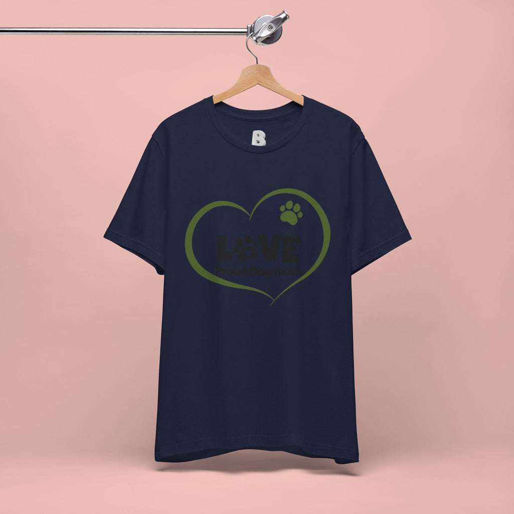 Dog Mom Love T-Shirt — "LOVE Proud Dog Mom" Heart Paw Tee