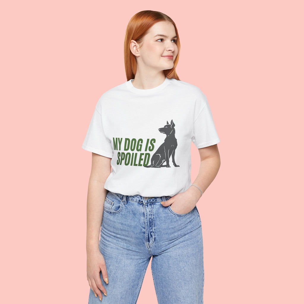 My Dog Is Spoiled T‑Shirt — Funny Dog Lover Tee with Sitting Dog Graphic