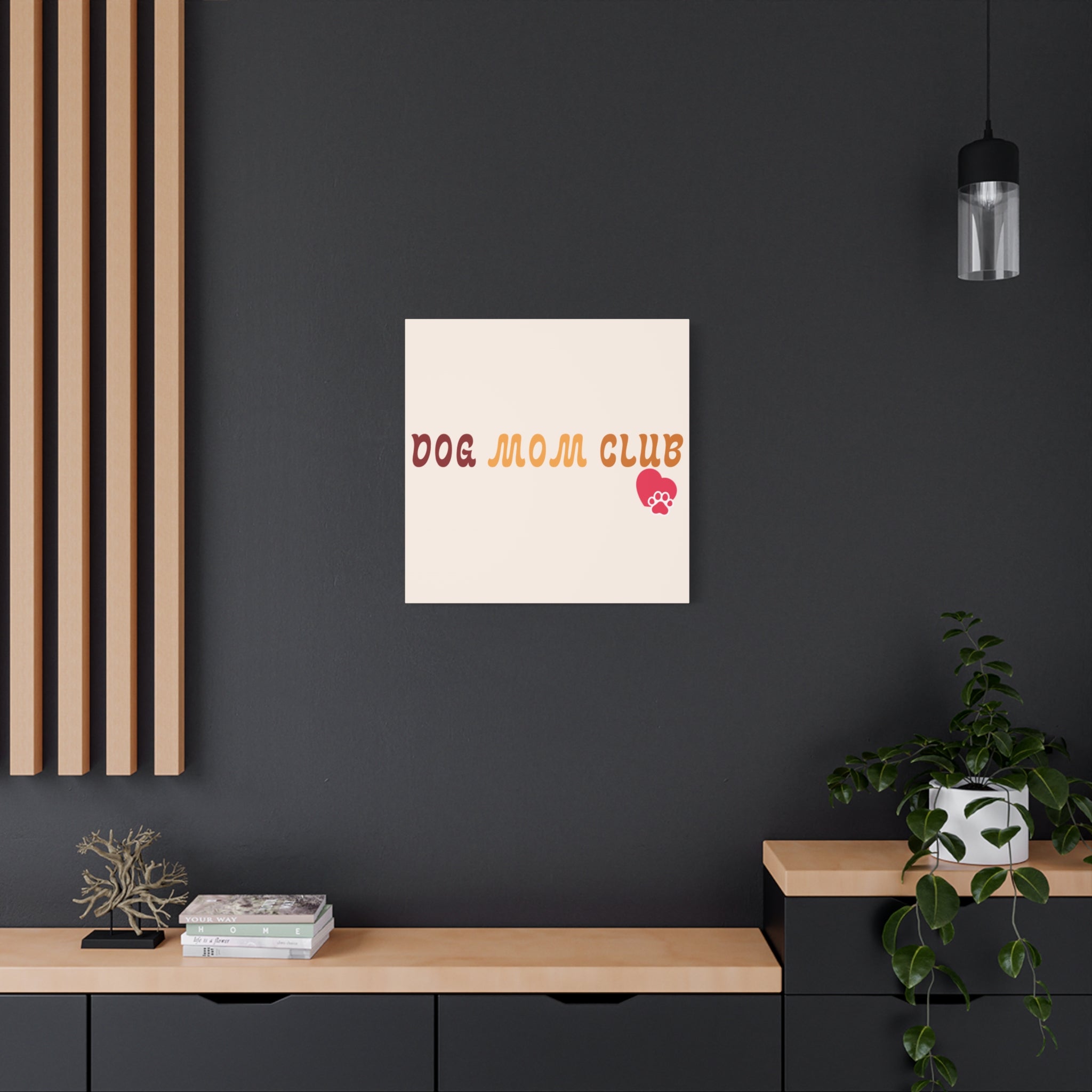 Dog Mom Club Canvas Wall Art — Matte Stretched 1.25"