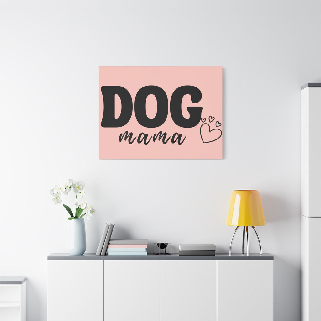 Dog Mama Pink Canvas Wall Art — Heart Pet Mom Decor