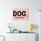 Dog Mama Pink Canvas Wall Art — Heart Pet Mom Decor