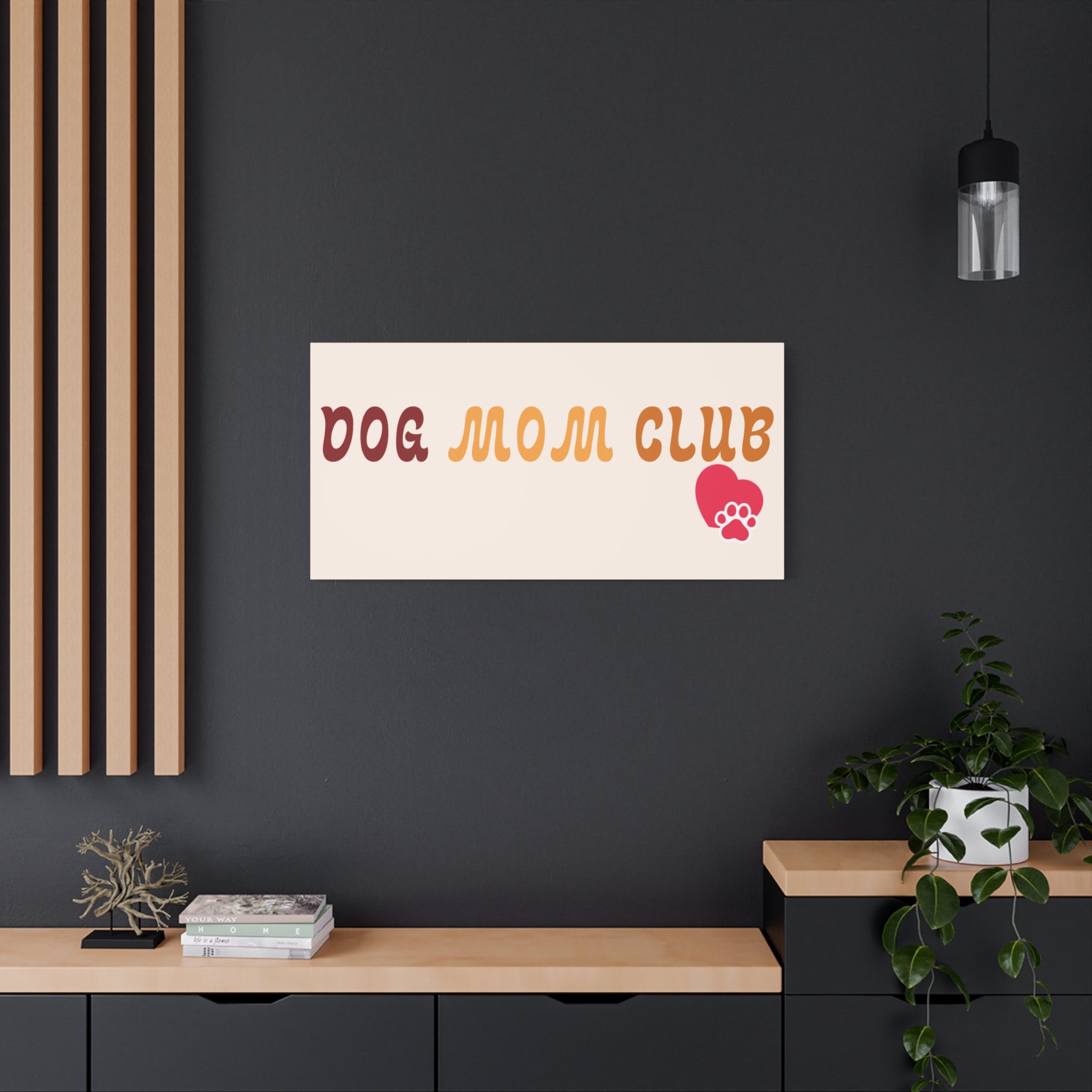 Dog Mom Club Canvas Wall Art — Matte Stretched 1.25"