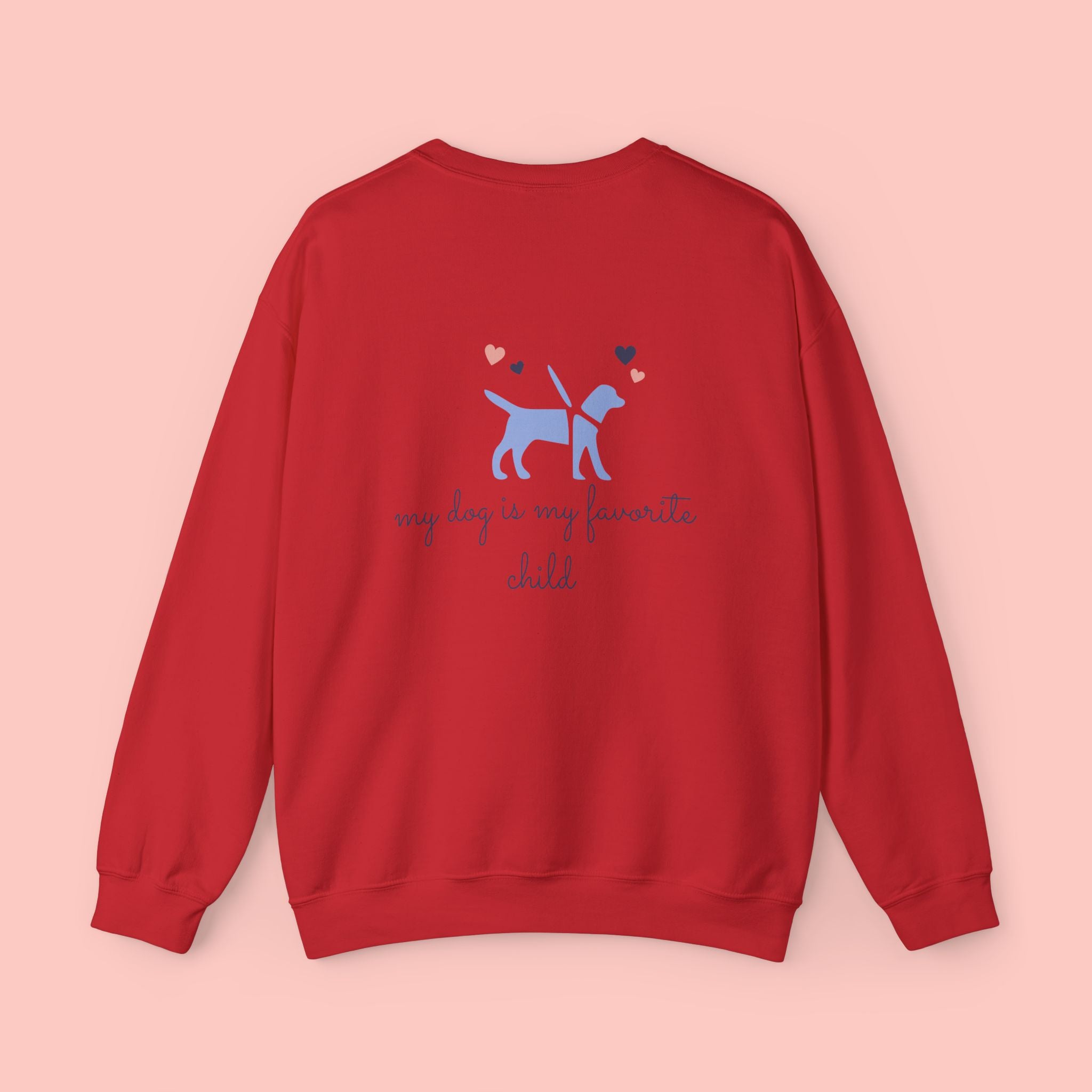 Dog Mom Crewneck Sweatshirt — "My Dog Is My Favorite Child" Graphic