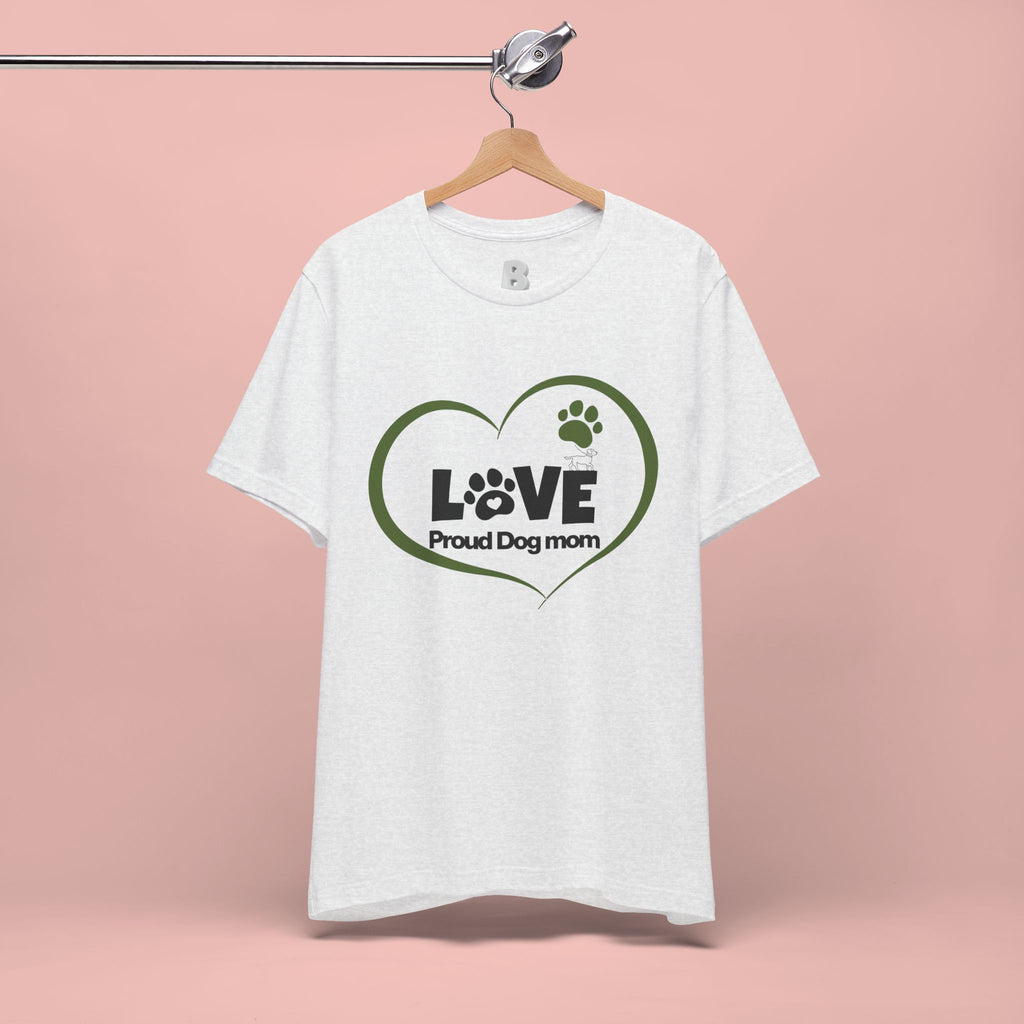Dog Mom Love T-Shirt — "LOVE Proud Dog Mom" Heart Paw Tee