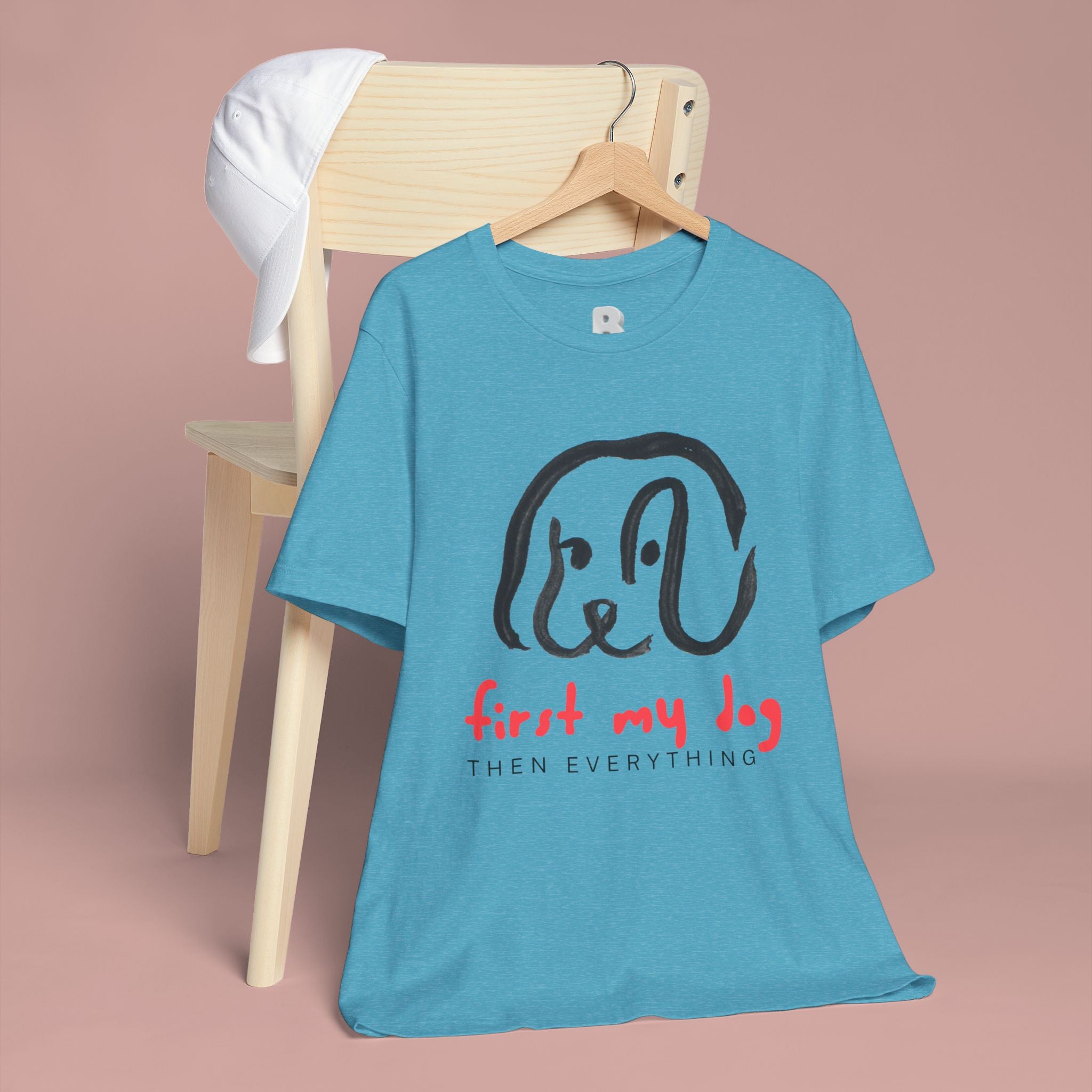 First My Dog Tee — "First My Dog Then Everything" Graphic T-Shirt