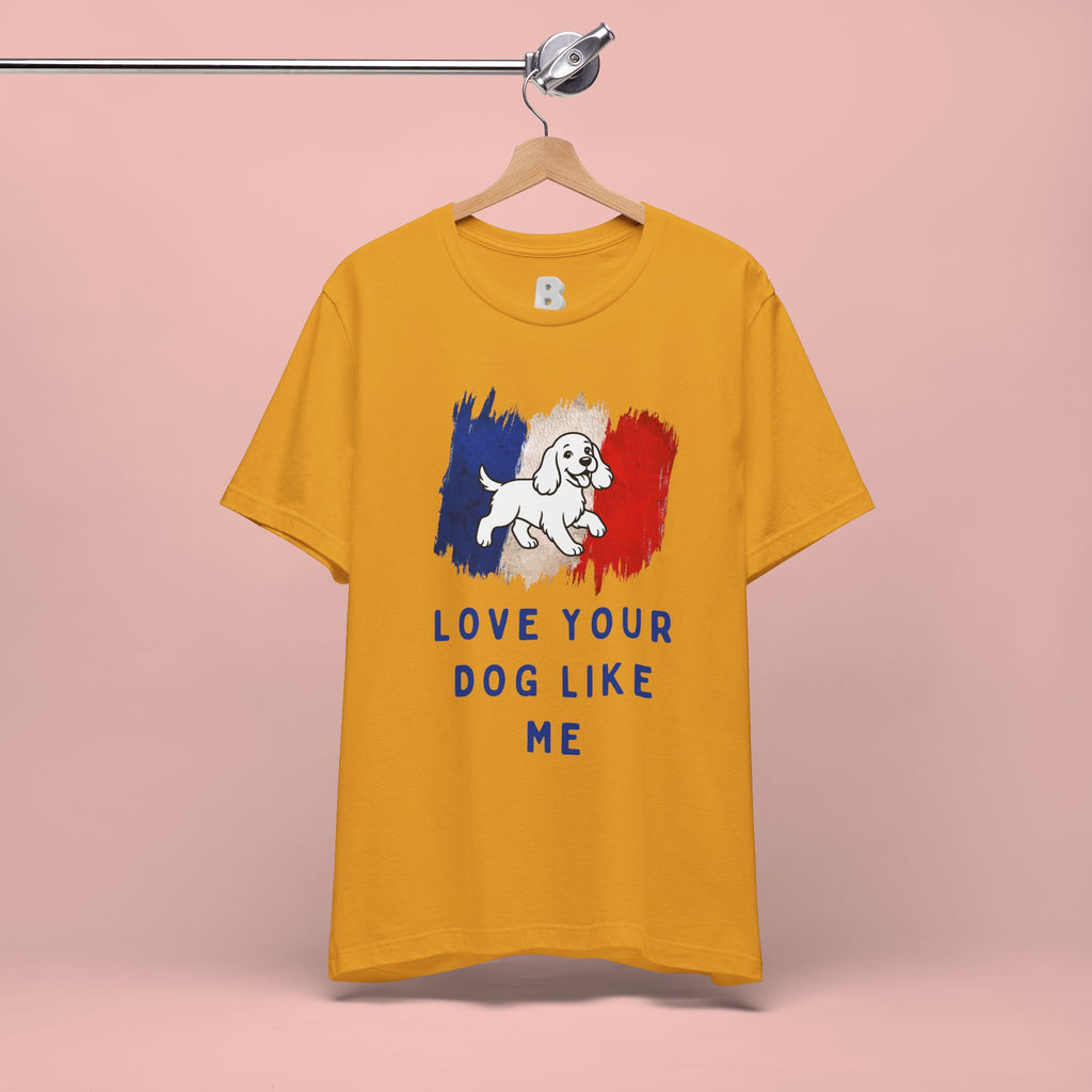 Love Your Dog Like Me T-Shirt — French Flag Heart Puppy Tee