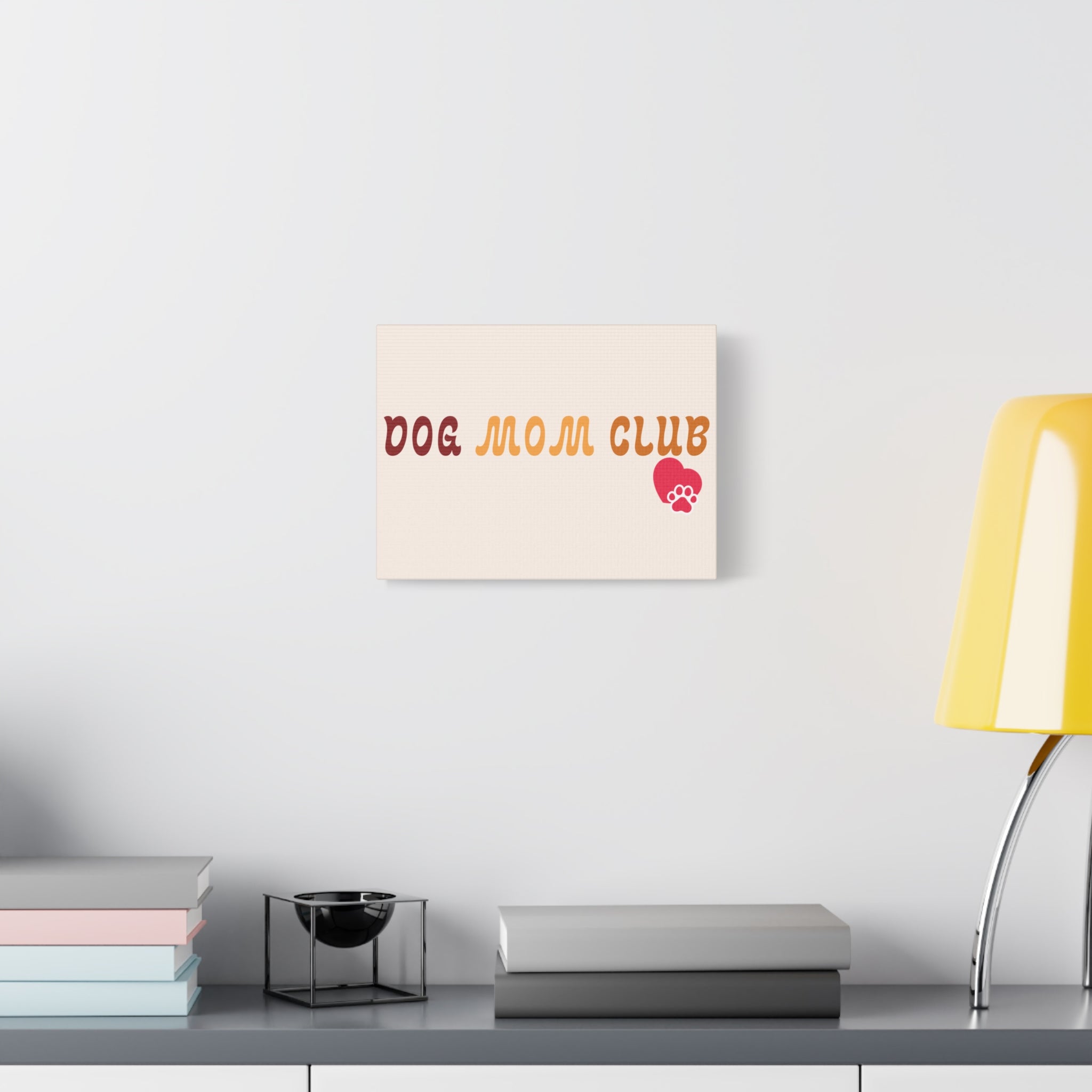 Dog Mom Club Canvas Wall Art — Matte Stretched 1.25"