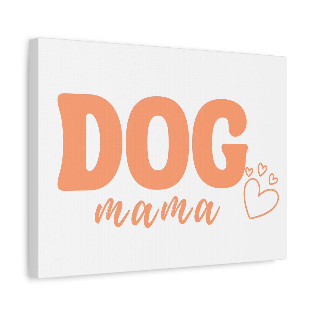 Dog Mama Matte Canvas Wall Art – Peach Script Pet Lover Decor