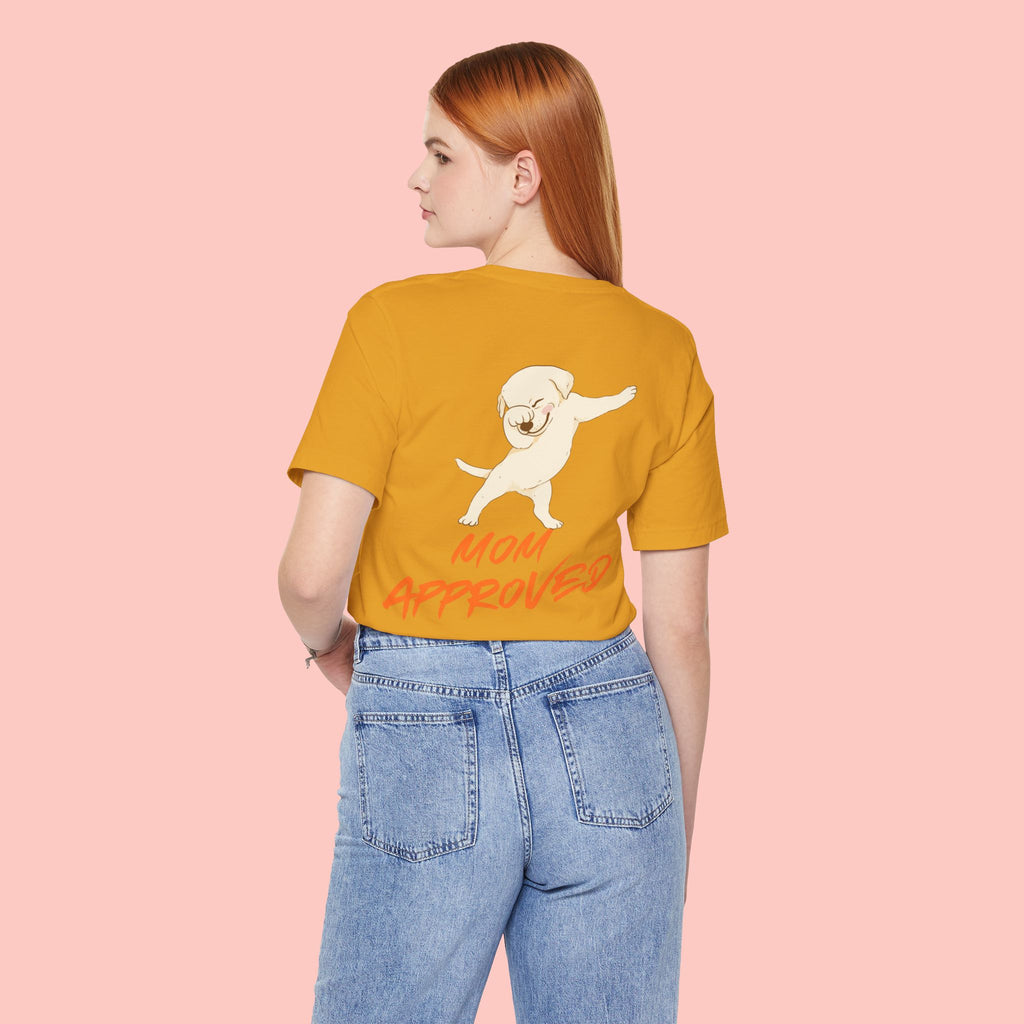 Mom Approved Tee — Cute Dabbing Puppy Graphic T-Shirt