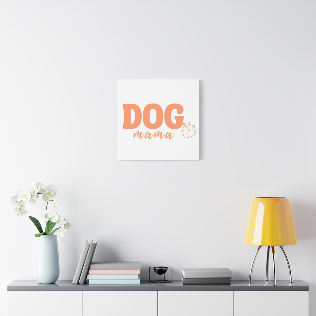 Dog Mama Matte Canvas Wall Art – Peach Script Pet Lover Decor