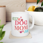 Best Dog Mom Ever Ceramic Mug — Gift for Dog Moms, Mother’s Day Coffee Cup (11oz/15oz)
