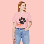 Don’t Mess With A Dog Mom T-Shirt — Paw Print Tee for Dog Lovers