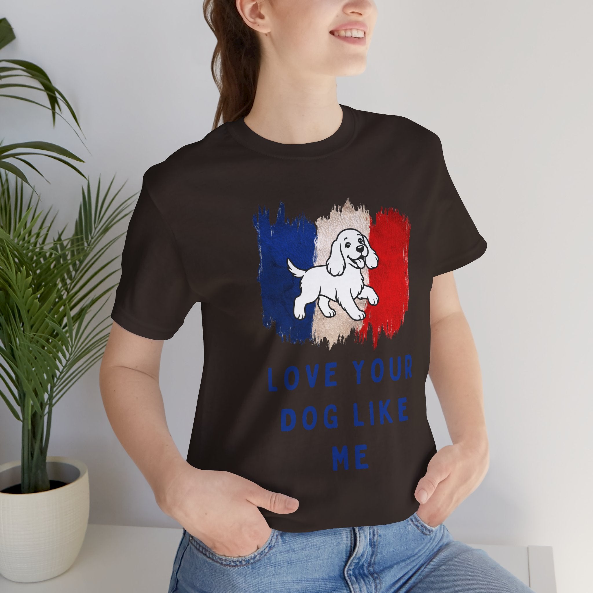 Love Your Dog Like Me T-Shirt — French Flag Heart Puppy Tee