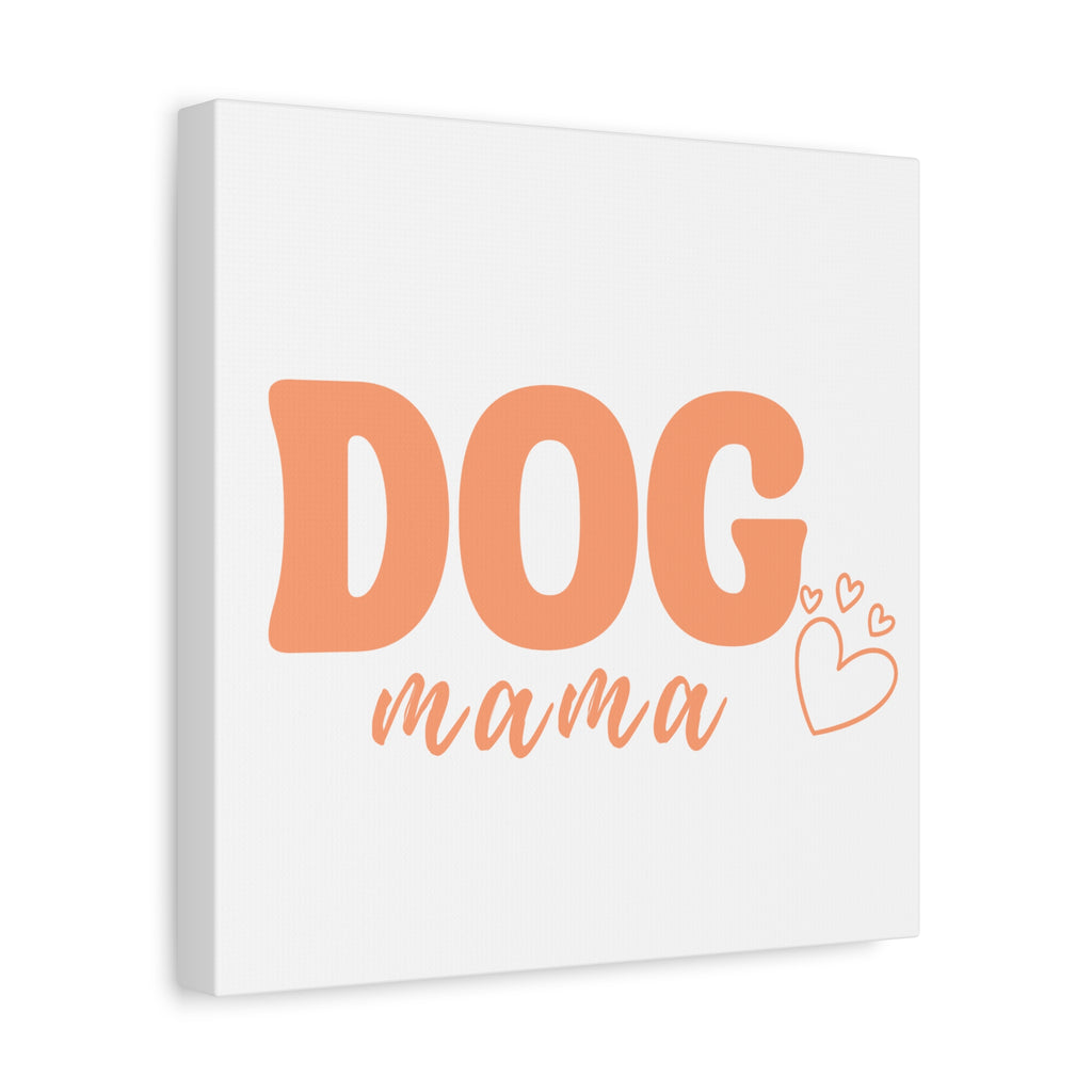 Dog Mama Matte Canvas Wall Art – Peach Script Pet Lover Decor